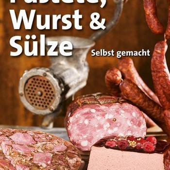 Buch Pastete, Wurst & Slze